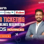 Air Ticketing Reservation (GDS) Advanced