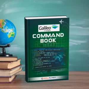 Galileo GDS Command Book – Reservation & Ticketing Entries